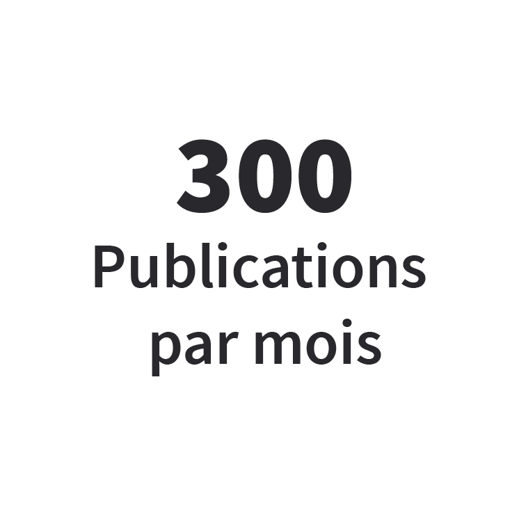 300 publications par mois